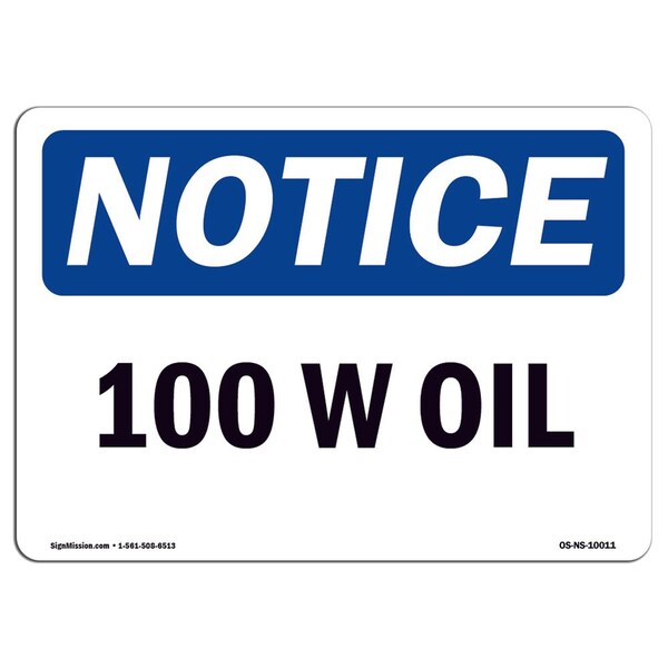 Safety Sign, OSHA Notice, 3.5" Height, 10W Oil Sign, Landscape, 10PK